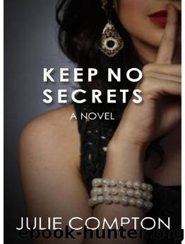 Keep No Secrets by Julie Compton