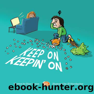 Keep On Keepin' On by Dian Layton