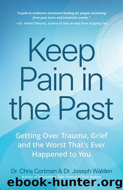 Keep Pain in the Past by Chris Cortman & Joseph Walden