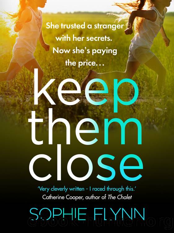 Keep Them Close by Sophie Flynn