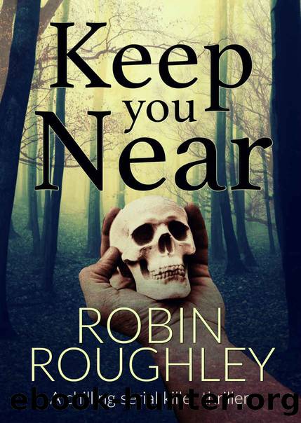 Keep You Near by Robin Roughley