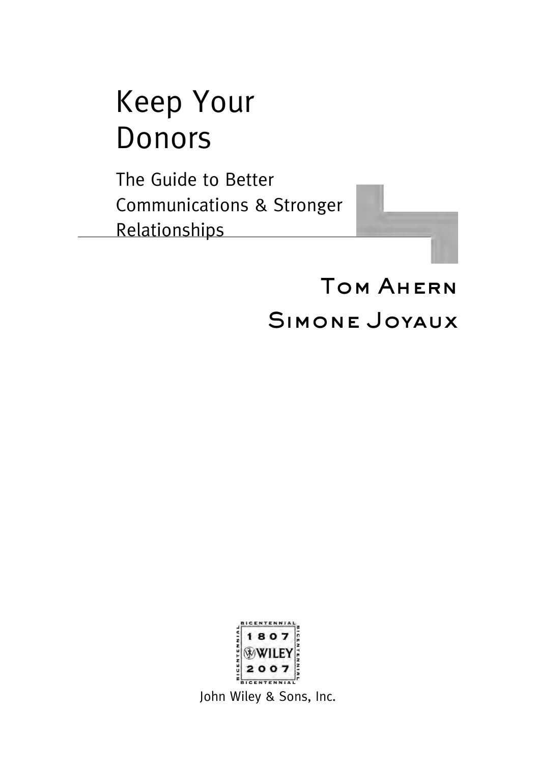 Keep Your Donors: The Guide to Better Communications & Stronger Relationships by Tom Ahern Simone P. Joyaux