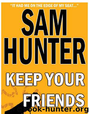 Keep Your Friends Close (A Makaveli’s Prince Novella) by Sam Hunter