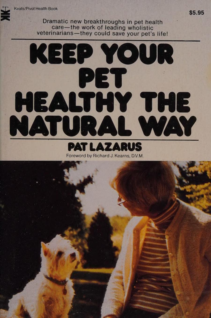 Keep Your Pet Healthy the Natural Way ( orthomolecular medicine ) by unknow