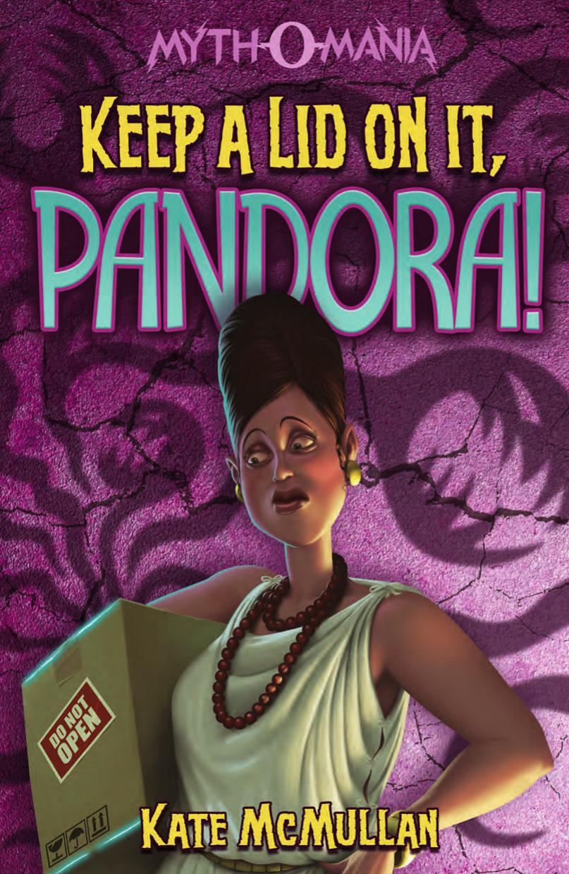Keep a Lid on It, Pandora! by Kate McMullan