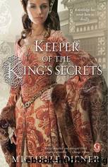 Keeper of the Kingâs Secrets by Michelle Diener