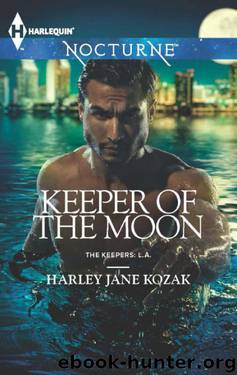 Keeper of the Moon (The Keepers: L.A.) by Kozak Harley Jane