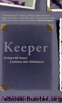 Keeper: One House, Three Generations, and a Journey Into Alzheimer's by Andrea Gillies
