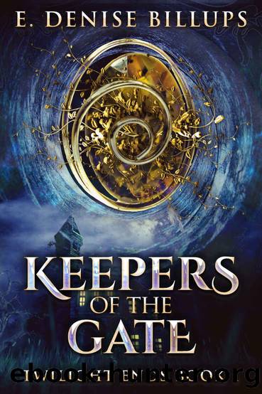 Keepers Of The Gate by E. Denise Billups