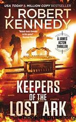 Keepers of the Lost Ark by Kennedy J. Robert