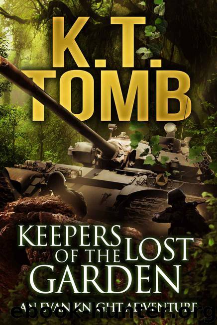 Keepers of the Lost Garden (An Evan Knight Adventure #2) by K.T. Tomb