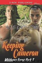 Keeping Cameron [Whithowe Forest Pack 3] (Siren Publishing Classic ManLove) by Violet Joicey-Cowen