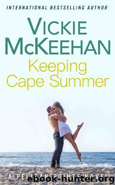 Keeping Cape Summer by Vickie McKeehan