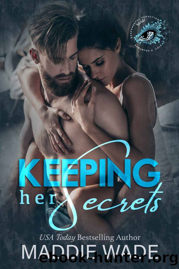 Keeping Her Secrets by Maddie Wade