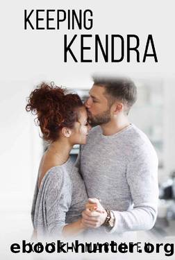 Keeping Kendra (Charlie's Boys Series Book 2) by Kristin MacQueen