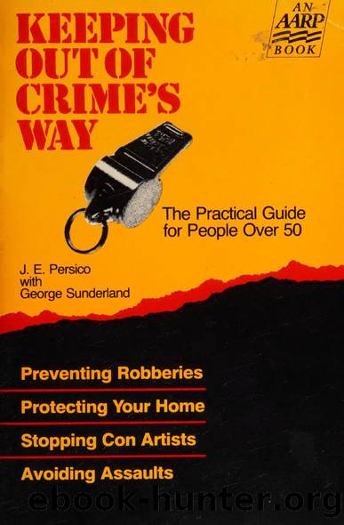 Keeping Out of Crimes Way the Practical Guide for People Over 50 by Unknown