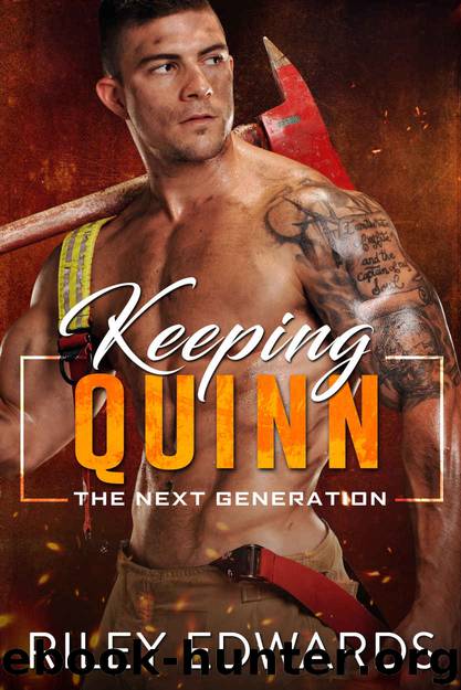 Keeping Quinn: The Next Generation by Edwards Riley