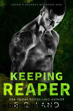 Keeping Reaper (Satan's Keepers MC Book 1) by E.C. Land