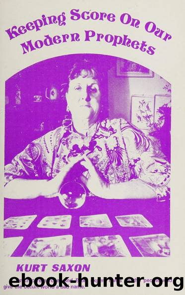 Keeping Score on Our Modern Prophets by Kirt Saxon