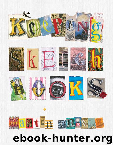 Keeping Sketchbooks by Martin Ursell