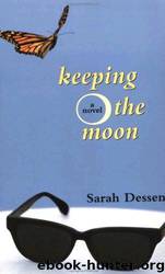 Keeping The Moon by Dessen Sarah