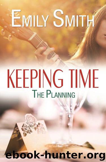 Keeping Time: The Planning by Smith Emily