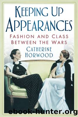 Keeping Up Appearances by Catherine Horwood