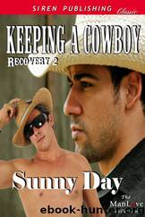 Keeping a Cowboy by Sunny Day