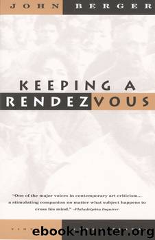 Keeping a Rendezvous (Vintage International) by John Berger
