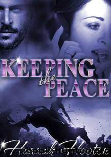 Keeping the Peace by Hooton Hannah