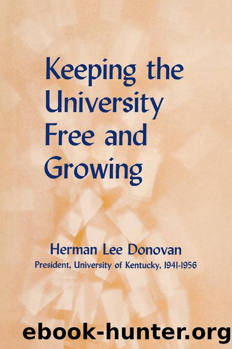 Keeping the University Free and Growing by Donovan Herman Lee;