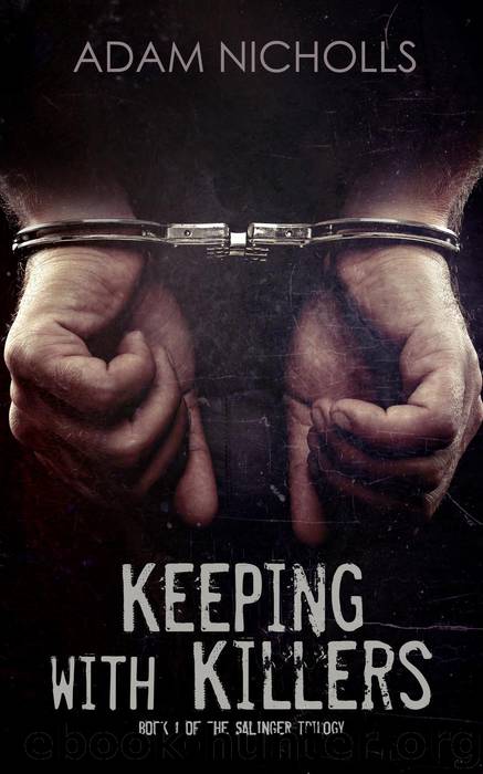Keeping with Killers (The Salingers, #1) by Adam Nicholls