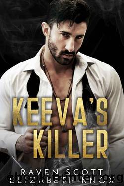 Keeva's Killer: A Dark Irish Mafia Romance (Mafia Heirs Gallaghers Book 3) by Raven Scott & Elizabeth Knox