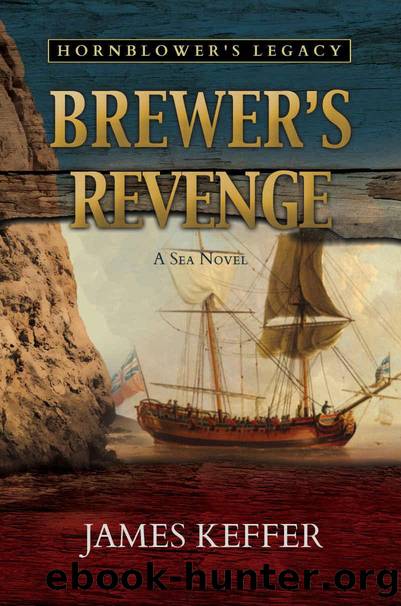 Keffer, J [Hornblower's Legacy 02] Brewerâs Revenge by James Keffer