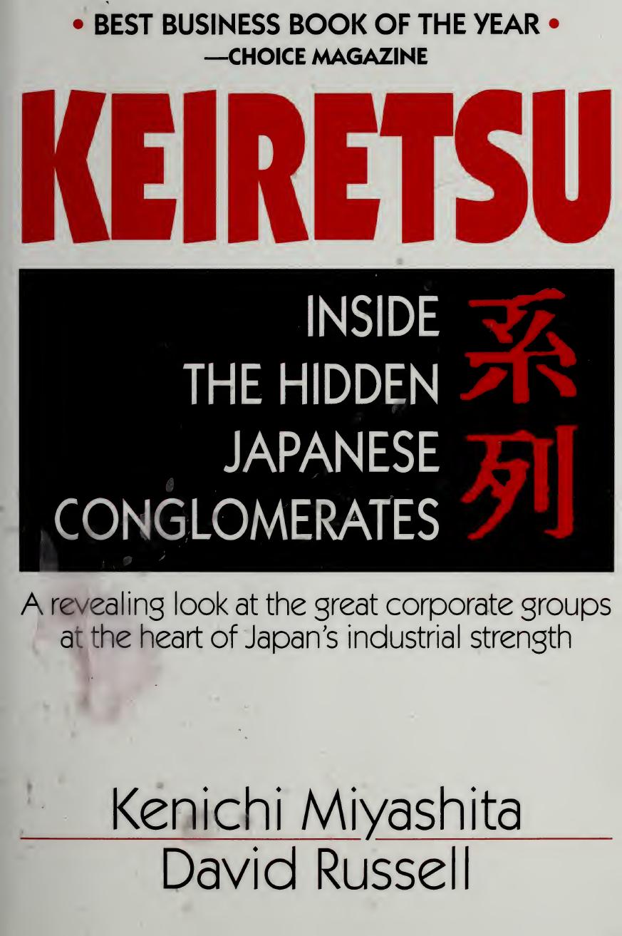 Keiretsu: Inside the Hidden Japanese Conglomerates by Kenichi Miyashita