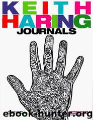 Keith Haring Journals by Keith Haring; Robert Farris Thompson