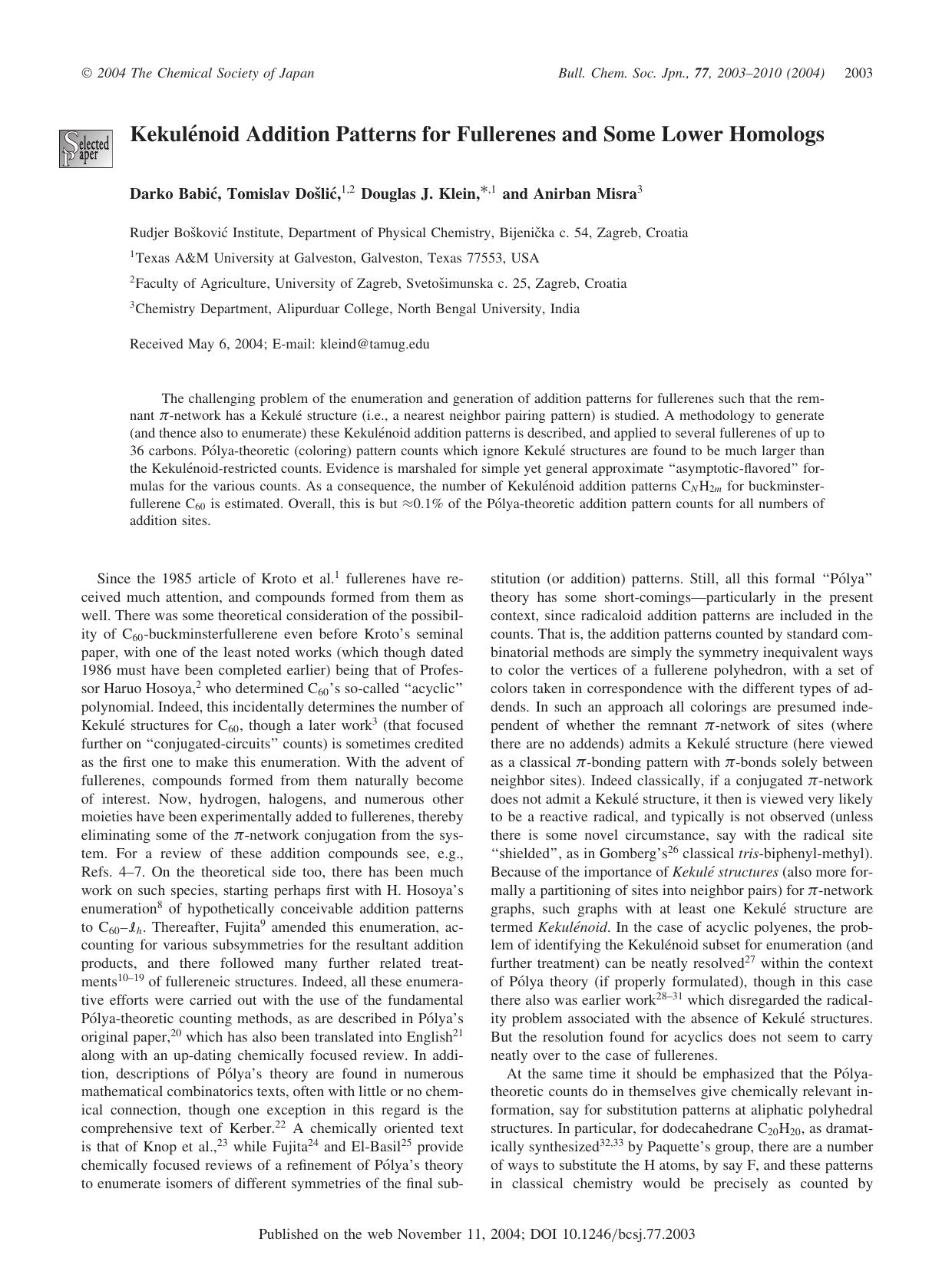 Kekulnoid Addition Patterns for Fullerenes and Some Lower Homologs by Darko Babi Tomislav Doli Douglas J. Klein & Anirban Misra