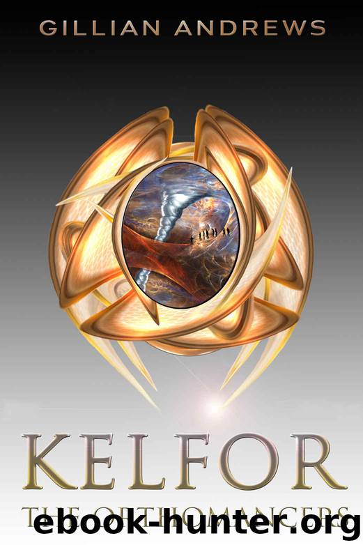 Kelfor- the Orthomancers by Gillian Andrews