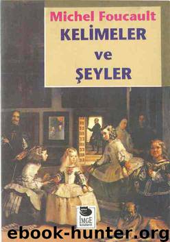 Kelimeler ve Seyler by Michel Foucault