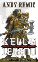 Kell's Legend by Andy Remic