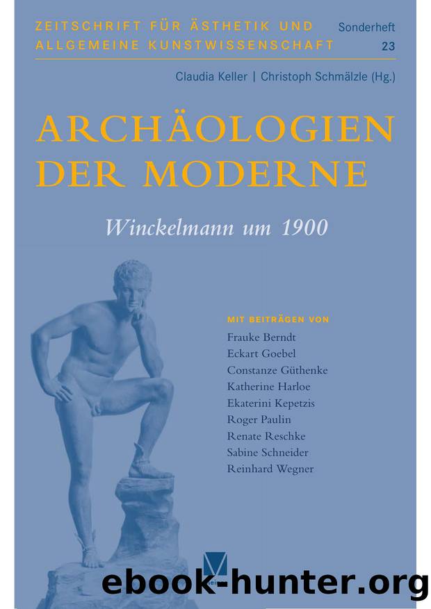 Keller by Archäologien der Moderne. Winckelmann um 1900 (9783787341085)