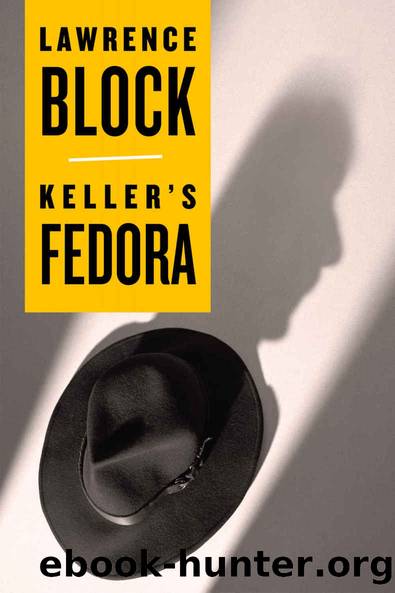 Keller's Fedora by Lawrence Block