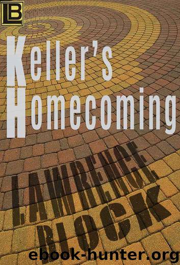 Keller's Homecoming by Lawrence Block