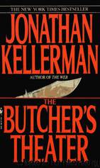Kellerman, Jonathan - Butcher's Theater by Kellerman Jonathan