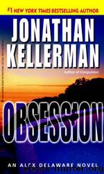 Kellerman, Jonathan - Obsession by Kellerman Jonathan