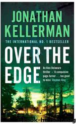 Kellerman, Jonathan - Over the Edge by Kellerman Jonathan