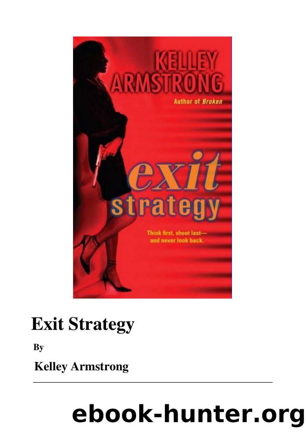 Kelley Armstrong - Nadia Stafford 01 by Exit Strategy