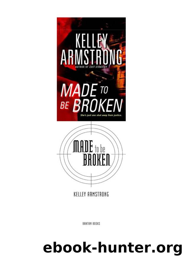 Kelley Armstrong - Nadia Stafford 02 by Made to Be Broken