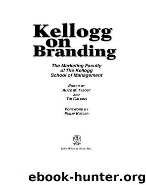 Kellogg on Branding by Tybout Alice M. & Calkins Tim & Kotler Philip