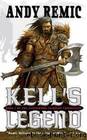 Kells Legend by Andy Remic
